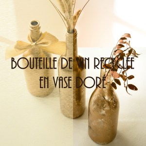 Comment recycler une bouteille de vin en vase - DIY facile décoration de table