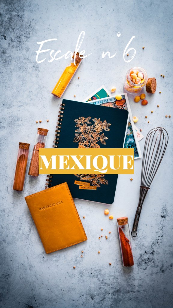 Tour du monde culinaire - Escale Mexique
