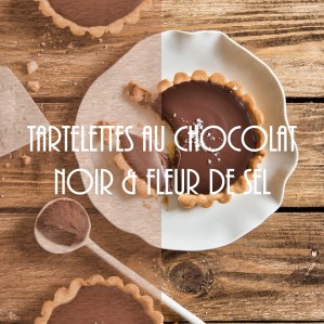 Tartelettes faciles au chocolat noir et fleur de sel - photography